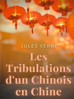 cover image of Les Tribulations d'un Chinois en Chine